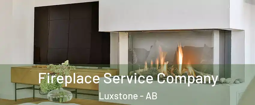  Fireplace Service Company Luxstone - AB