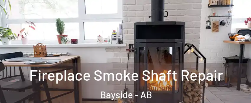  Fireplace Smoke Shaft Repair Bayside - AB