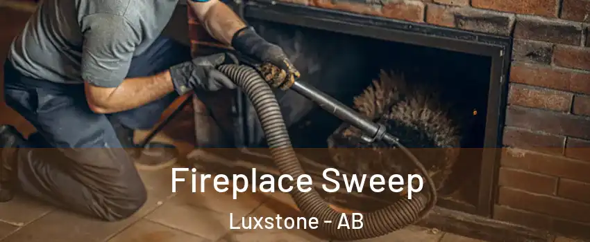  Fireplace Sweep Luxstone - AB