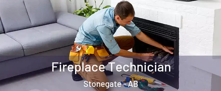 Fireplace Technician Stonegate - AB