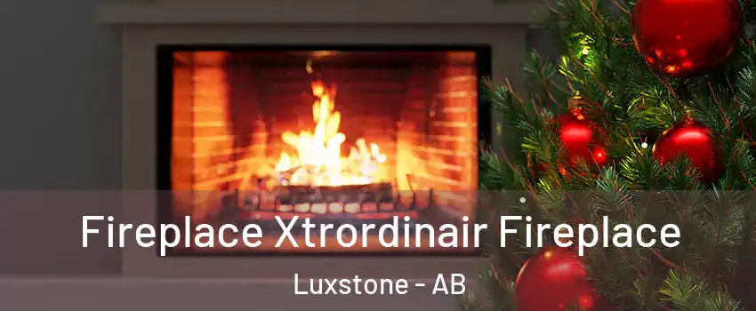 Fireplace Xtrordinair Fireplace Luxstone - AB
