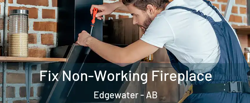  Fix Non-Working Fireplace Edgewater - AB