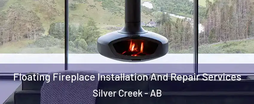  Floating Fireplace Installation And Repair Services Silver Creek - AB
