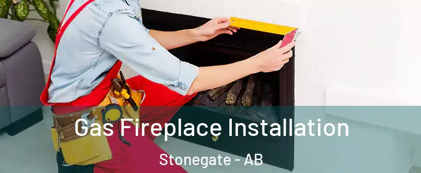  Gas Fireplace Installation Stonegate - AB