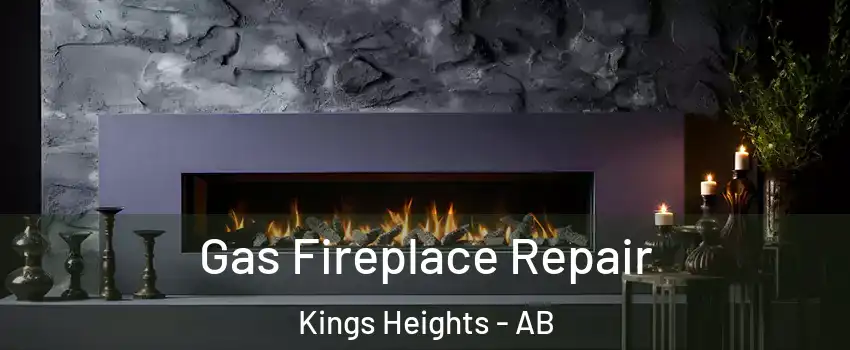  Gas Fireplace Repair Kings Heights - AB