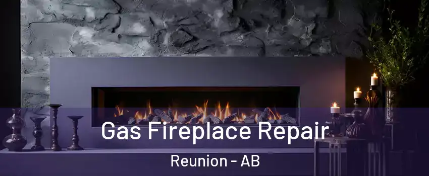  Gas Fireplace Repair Reunion - AB
