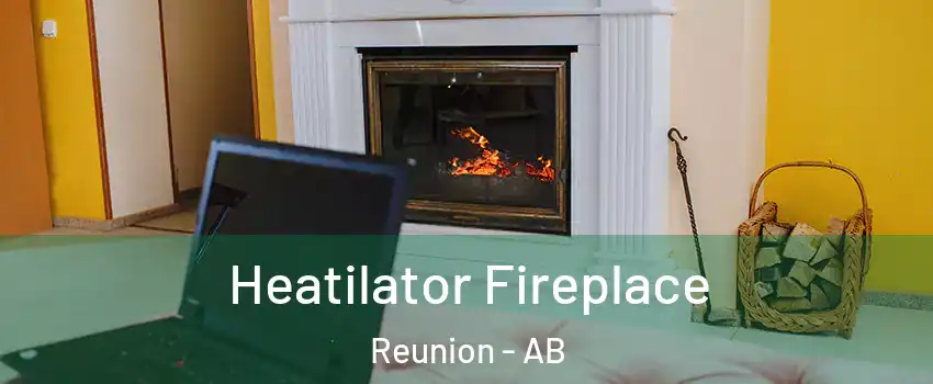  Heatilator Fireplace Reunion - AB