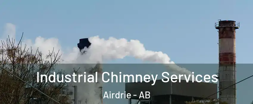  Industrial Chimney Services Airdrie - AB