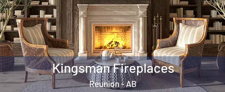  Kingsman Fireplaces Reunion - AB
