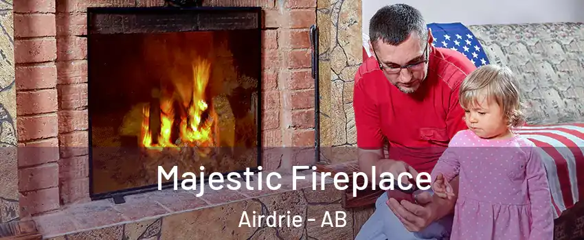  Majestic Fireplace Airdrie - AB