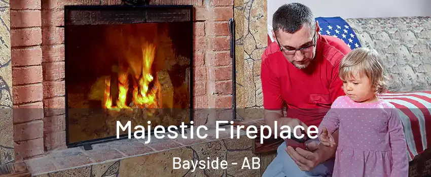  Majestic Fireplace Bayside - AB