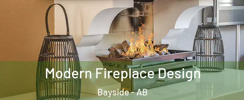  Modern Fireplace Design Bayside - AB