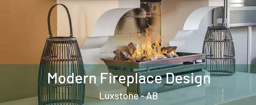  Modern Fireplace Design Luxstone - AB