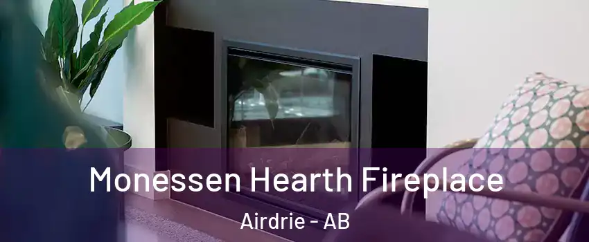  Monessen Hearth Fireplace Airdrie - AB