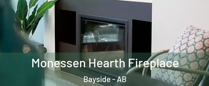  Monessen Hearth Fireplace Bayside - AB