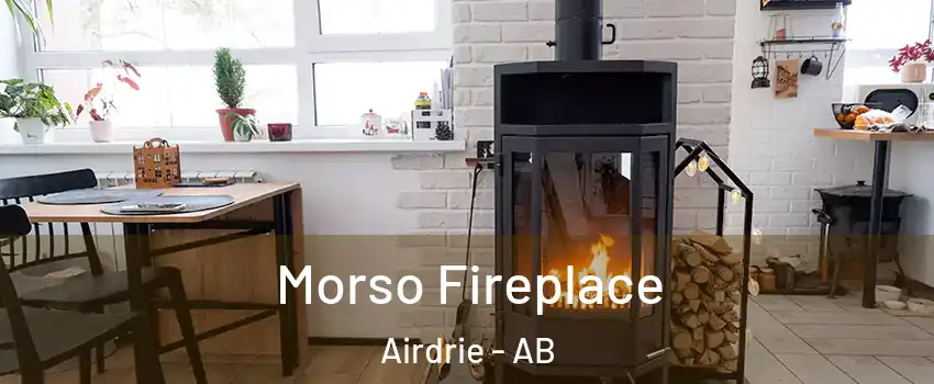  Morso Fireplace Airdrie - AB