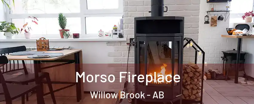  Morso Fireplace Willow Brook - AB