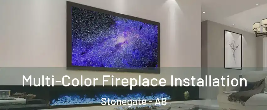  Multi-Color Fireplace Installation Stonegate - AB