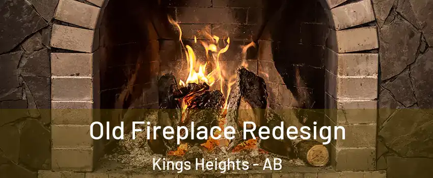  Old Fireplace Redesign Kings Heights - AB