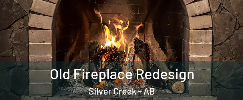  Old Fireplace Redesign Silver Creek - AB