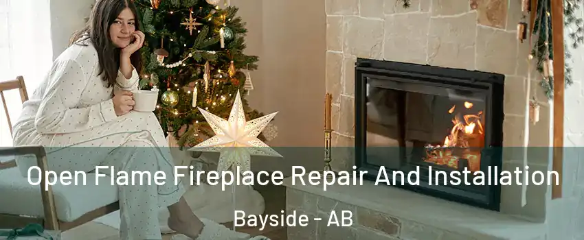  Open Flame Fireplace Repair And Installation Bayside - AB