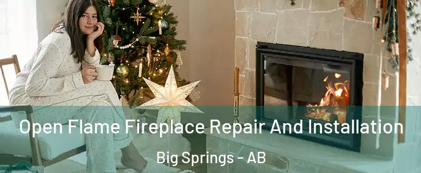  Open Flame Fireplace Repair And Installation Big Springs - AB