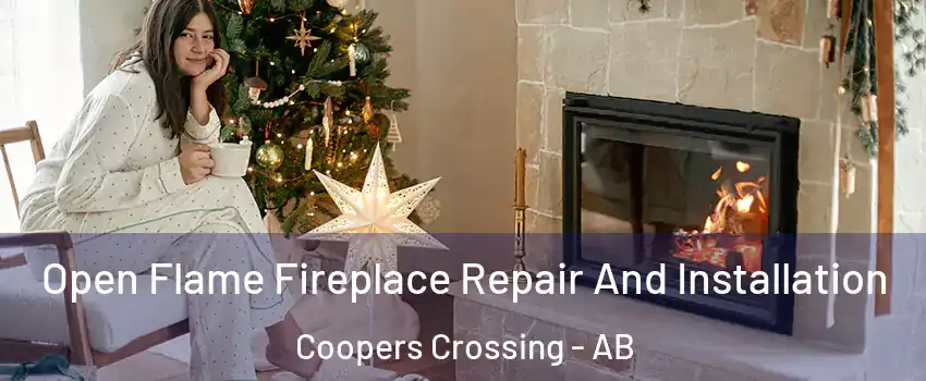  Open Flame Fireplace Repair And Installation Coopers Crossing - AB