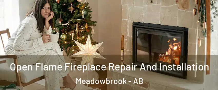  Open Flame Fireplace Repair And Installation Meadowbrook - AB