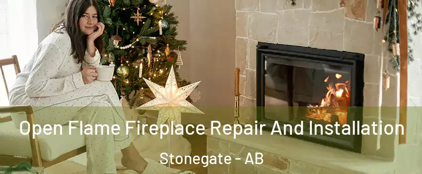  Open Flame Fireplace Repair And Installation Stonegate - AB