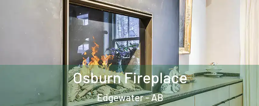  Osburn Fireplace Edgewater - AB