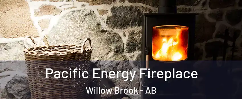  Pacific Energy Fireplace Willow Brook - AB