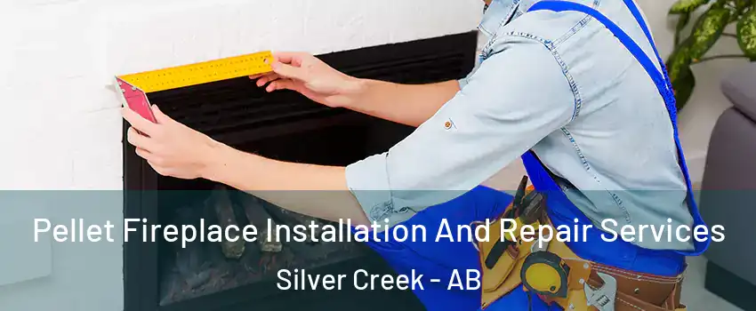  Pellet Fireplace Installation And Repair Services Silver Creek - AB