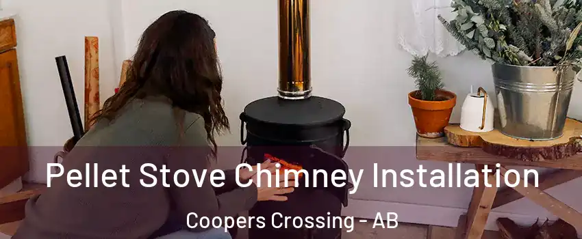  Pellet Stove Chimney Installation Coopers Crossing - AB