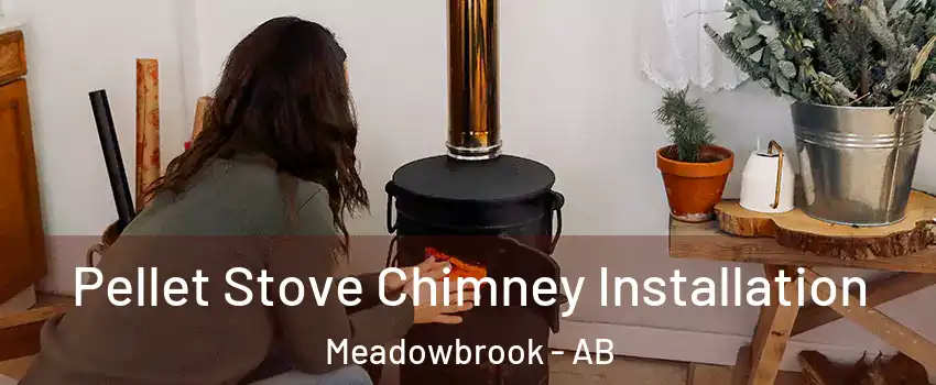  Pellet Stove Chimney Installation Meadowbrook - AB