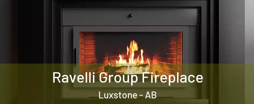 Ravelli Group Fireplace Luxstone - AB
