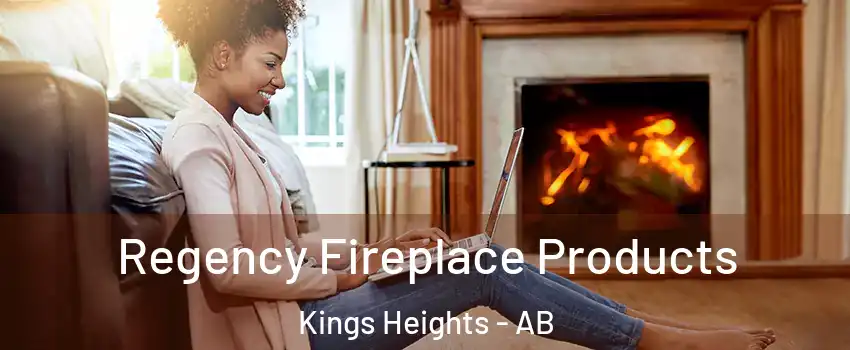  Regency Fireplace Products Kings Heights - AB