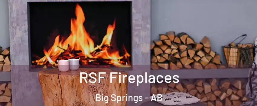  RSF Fireplaces Big Springs - AB