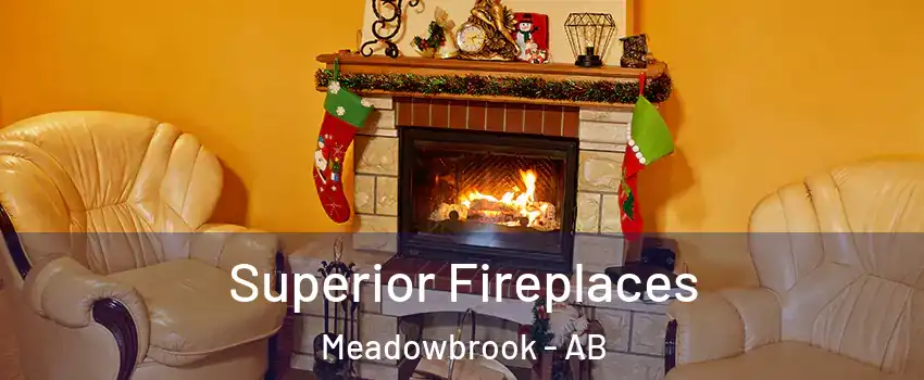  Superior Fireplaces Meadowbrook - AB