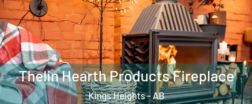  Thelin Hearth Products Fireplace Kings Heights - AB