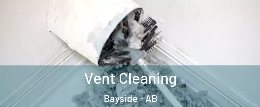  Vent Cleaning Bayside - AB