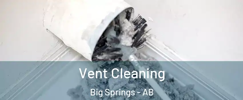  Vent Cleaning Big Springs - AB