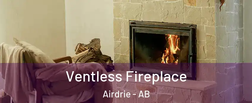  Ventless Fireplace Airdrie - AB