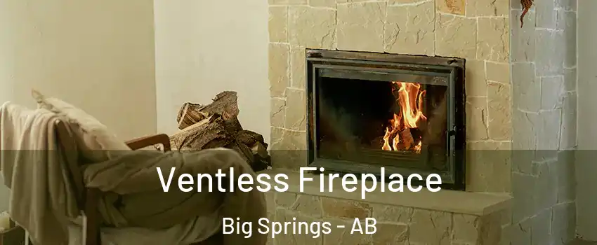  Ventless Fireplace Big Springs - AB