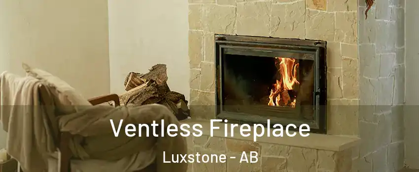  Ventless Fireplace Luxstone - AB