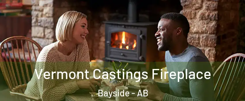  Vermont Castings Fireplace Bayside - AB