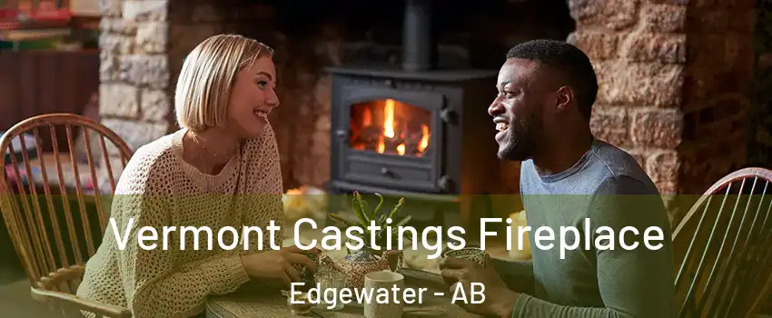  Vermont Castings Fireplace Edgewater - AB