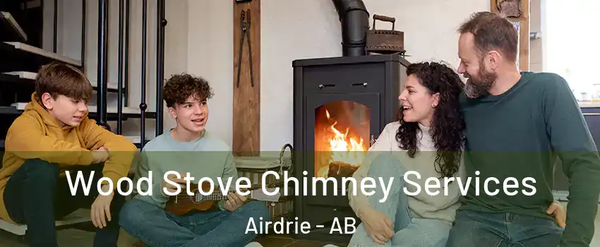  Wood Stove Chimney Services Airdrie - AB